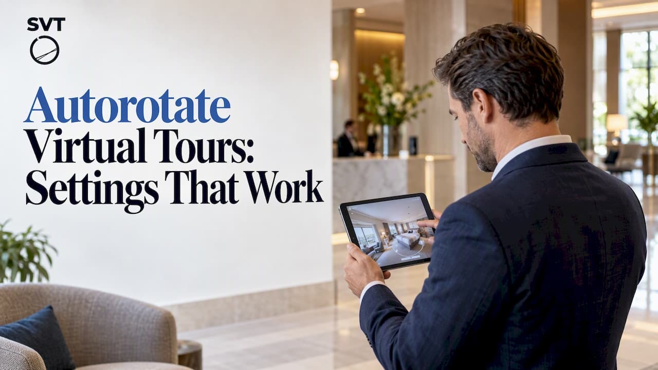 Autorotate Virtual Tours: Settings That Work
